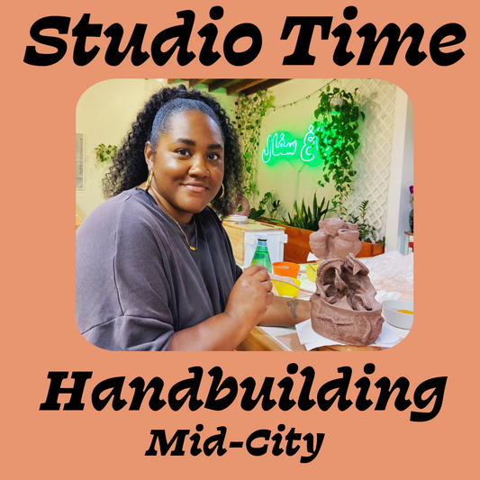 Studio Time - Handbuilding [Mid-City]