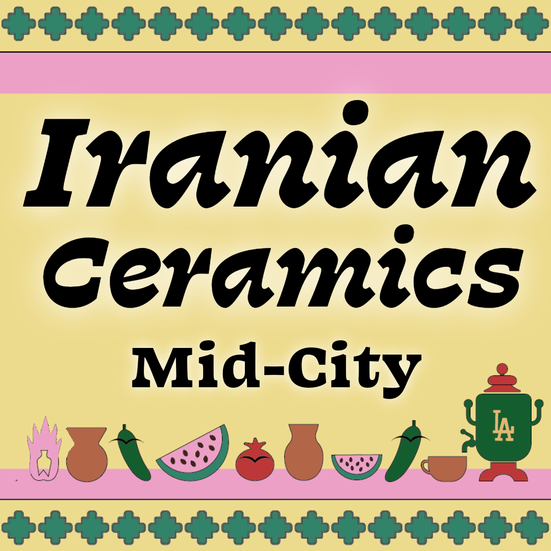 Iranian Ceramics [Mid-City]