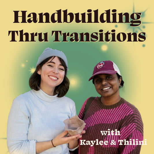 Handbuilding Through Transitions [Echo Park]