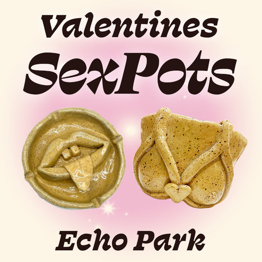 Valentine's Day SexPots [Echo Park]