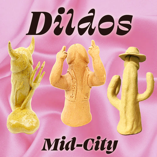 Dildos [Mid-City]