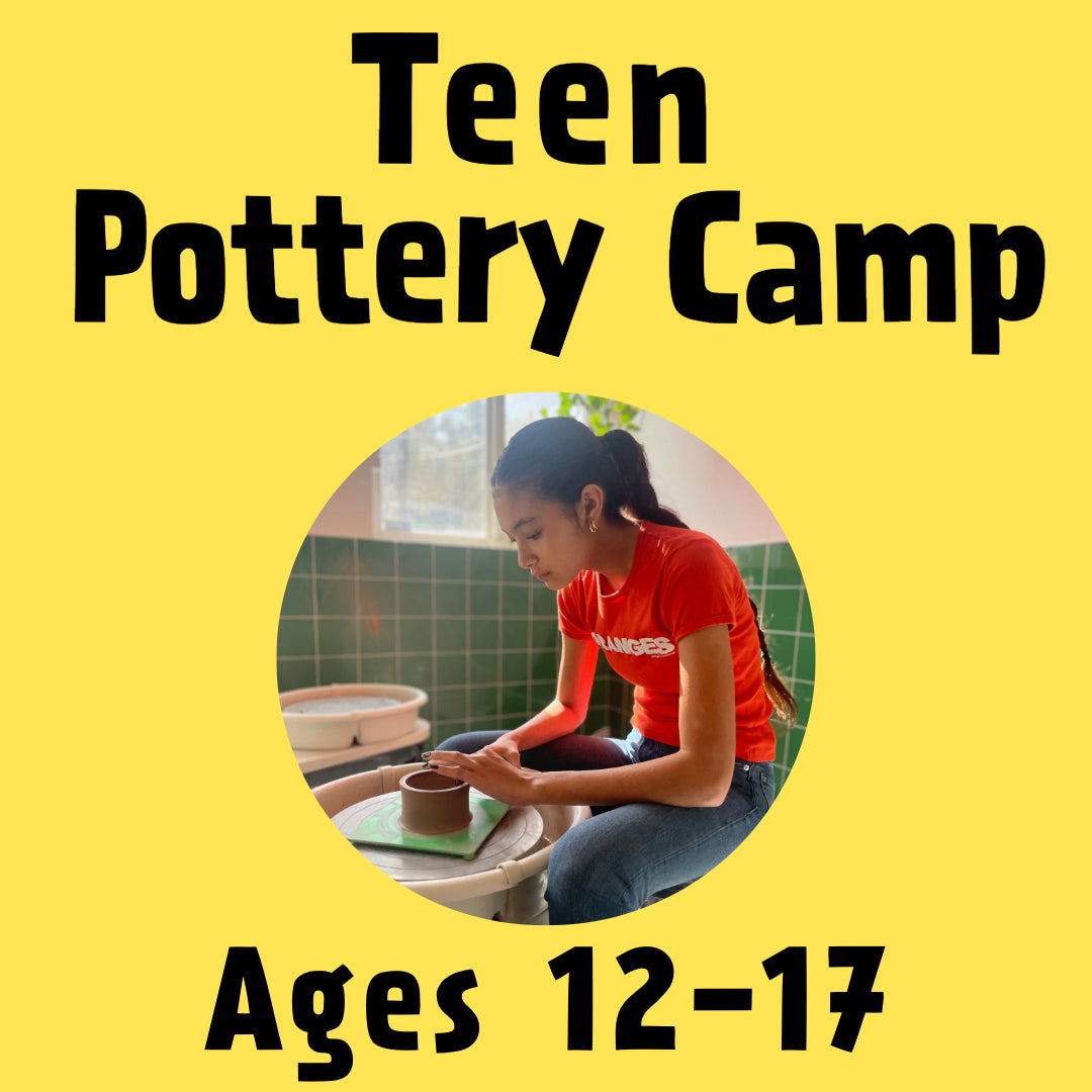 Teen Pottery Camp (Ages 12 - 17)