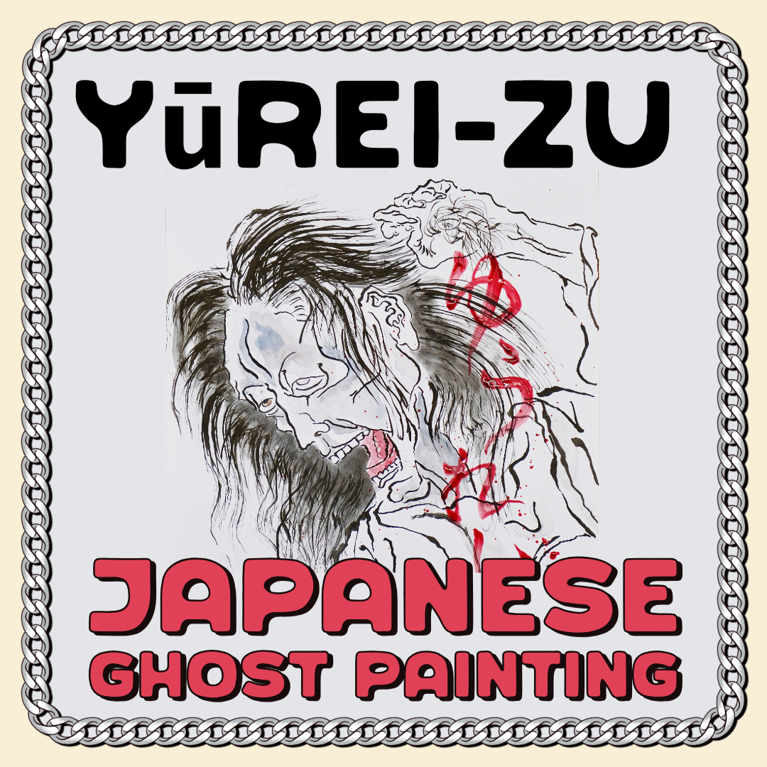Yūrei-zu - Japanese Ghost Painting